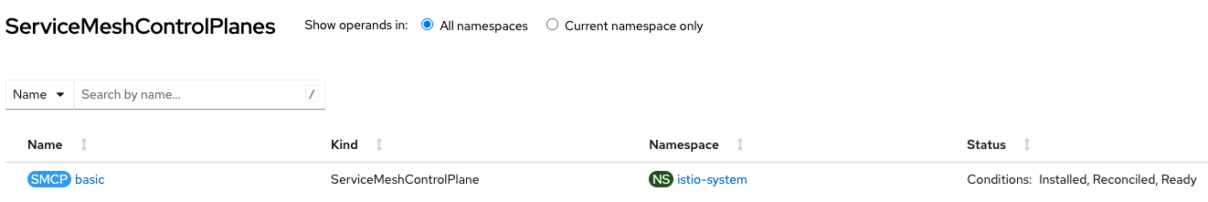 OpenShift Console -> Operators -> Installed Operators ->  Select Istio Service Mesh Control Plane