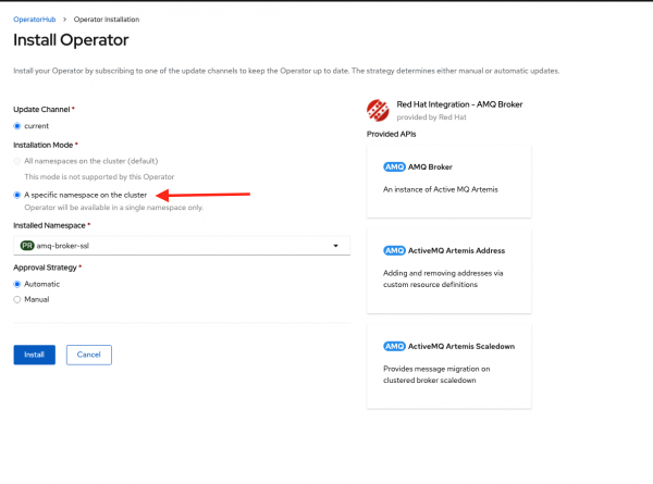 The Install Operator dialog box with &quot;A specific namespace on the cluster&quot; highlighted