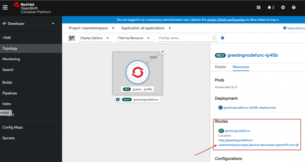 Serverless Function deployed on OpenShift Cluster and the Routes highlighted that can be used to access the deployed function from the browser.