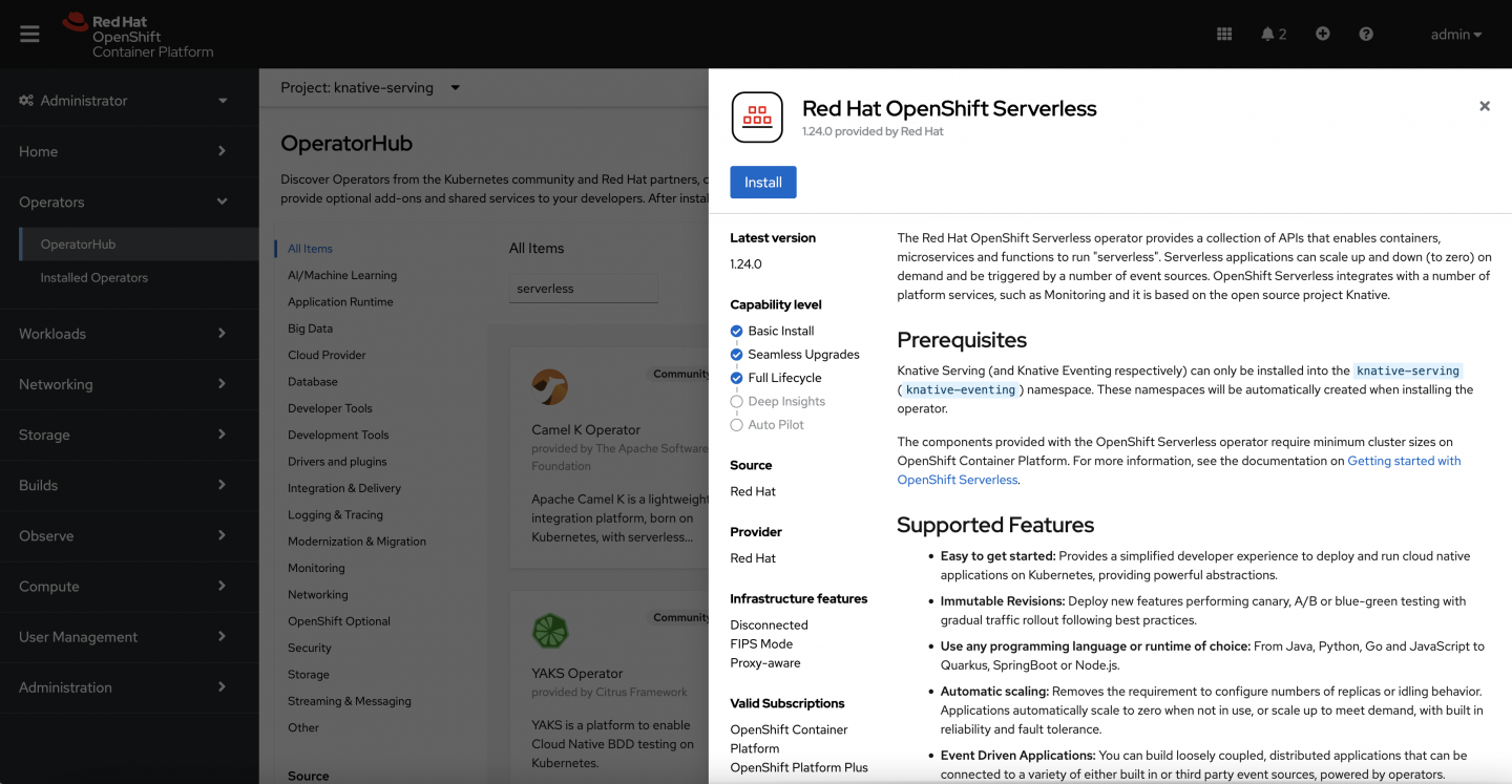 Administrator console -> OperatorHub -> Red Hat OpenShift Serverless -> Install using the default settings.