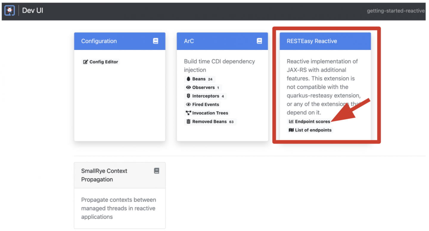 In the Quarkus Dev UI, the RESTEasy Reactive tile offers an "Endpoint scores" link.