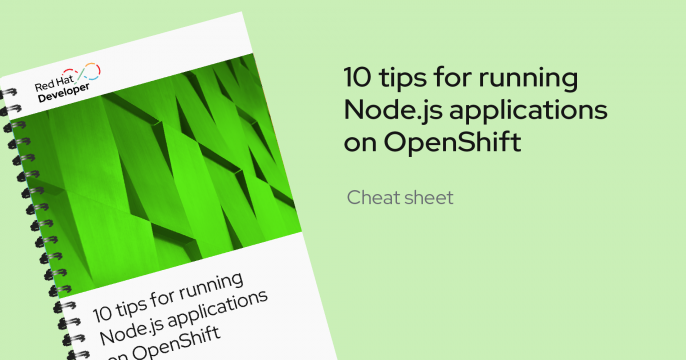 Share graphics_10 tips for running Node.js applications on OpenShift