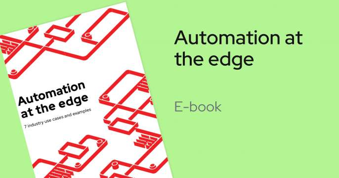 Automation at the edge