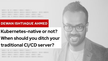 Kubernetes-native or not? When should you ditch your traditional CI/CD server? | DevNation Tech Talk